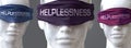 Helplessness can blind our views and limit perspective - pictured as word Helplessness on eyes to symbolize that Helplessness can