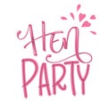 HenParty modern calligraphy and lettering for cards, prints, t-shirt design Royalty Free Stock Photo