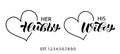 Her Hubby, his Wife brush lettering. Heart frame. Couple shirt design. Isolated vector illustration for banner, clothing