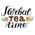 Herbal tea time. Hand drawn typography poster.