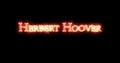 Herbert Hoover written with fire. Loop