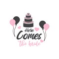 Here comes the bride quote typography