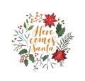 Here comes Santa illustration. Xmas festive backdrop flat vector. Botanical winter season background with poinsettia