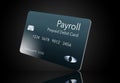 Here is a payroll debit card. It is a pre-paid debit card used to pay employees their payroll wages.