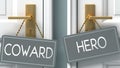 Hero or coward as a choice in life - pictured as words coward, hero on doors to show that coward and hero are different options to