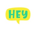 Hey Comic Chat Sticker with handwritten short phrase expression Royalty Free Stock Photo