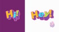 Hi, Hey, Hello 3d text plate vector. Background for banner, sale, ad, card. Colorfull