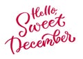Hi, sweet December. Calligraphic inscription in red.