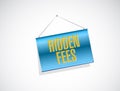 hidden fees hanging sign concept