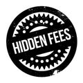 Hidden Fees rubber stamp