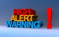 high alert warning on blue