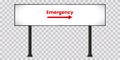 A high collumn LCD display mock up on transparency background, with emergency text on screen, vector illustration