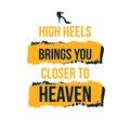 High Hils brings you to the Heaven. Vector poster design, typography illustration