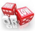 High or Low Two Dice Words Minimum Maximum More Less Royalty Free Stock Photo