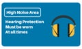 High Noise Area - Hearing Protection must be worn at all times - Vector information sign on a blue background