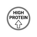 High protein sign, label, sticker in circle with arrow. Food and diet icon to denote high protein content. Arrow up Royalty Free Stock Photo