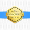 High Quality Exclusive Best Choice Golden Label