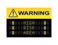 High Risk Area Sign