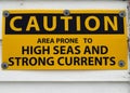 High Seas and strong currents caution sign