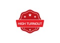 High Turnout label sticker, High Turnout Badge Sign