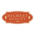 highest quality label. Vector illustration decorative design Royalty Free Stock Photo