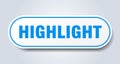 highlight sign. rounded isolated button. white sticker Royalty Free Stock Photo