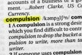 Highlighted word compulsion concept and meaning