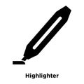 Highlighter icon vector isolated on white background, logo concept of Highlighter sign on transparent background, black filled