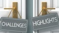 Highlights or challenges as a choice in life - pictured as words challenges, highlights on doors to show that challenges and