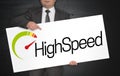 Highspeed poster is held by businessman