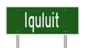 Highway sign for Iquluit Nunavut Canada
