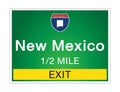 Highway signs before the exit To the state New Mexico Of United States on a green background vector art images Illustration Royalty Free Stock Photo