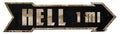 Highway to Hell Road Sign Metal Grunge Arrow