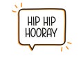 Hip hip hooray inscription. Handwritten lettering illustration. Black vector text in speech bubble. Simple outline style