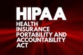 HIPAA - Health Insurance Portability and Accountability Act acronym, concept background