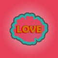 Hippie Love pop art, Pink Comic Speech Bubble. Retro Love cartoon hearts. Vector illustration in 19