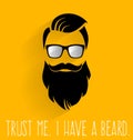 Hipster. Trust me I Have a Beard.