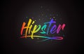 Hipster Word Text with Handwritten Rainbow Vibrant Colors and Confetti