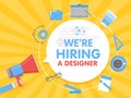 We hire a designer. Megaphone concept vector illustration. Banner template, ads, search for employees, hiring graphick