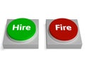 Hire Fire Buttons Show Hiring Or Firing