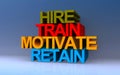 hire train motivate retain on blue