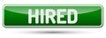 HIRED - Abstract beautiful button with text.