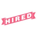 Hired Letter Rubber Stamp Template Design Royalty Free Stock Photo