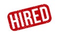 Hired Rubber Stamp. Red Hired Rubber Grunge Stamp Seal Vector Illustration Royalty Free Stock Photo