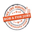 We are hiring BOH and FOH Jobs available for immediate start - printable labled