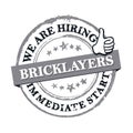 We are hiring bricklayers - immediate start Royalty Free Stock Photo