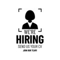 We are hiring design poster with woman icon.Open vacancy design template. Join our team Royalty Free Stock Photo
