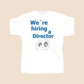 We Are Hiring a director . Man wearing white blank t-shirt