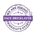 We are hiring face bricklayers - immediate start. Blue label / sticker for print Royalty Free Stock Photo