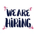 We Are Hiring hand lettering.